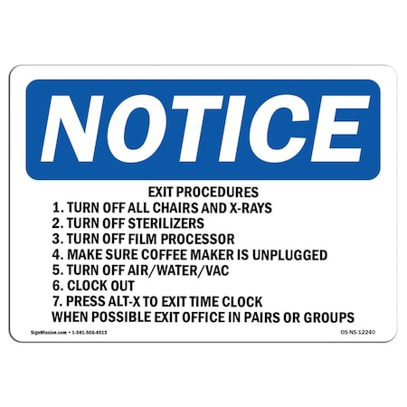 OSHA Notice Sign, Exit Procedures 1. Turn Off All Chairs And, 14in X 10in Aluminum